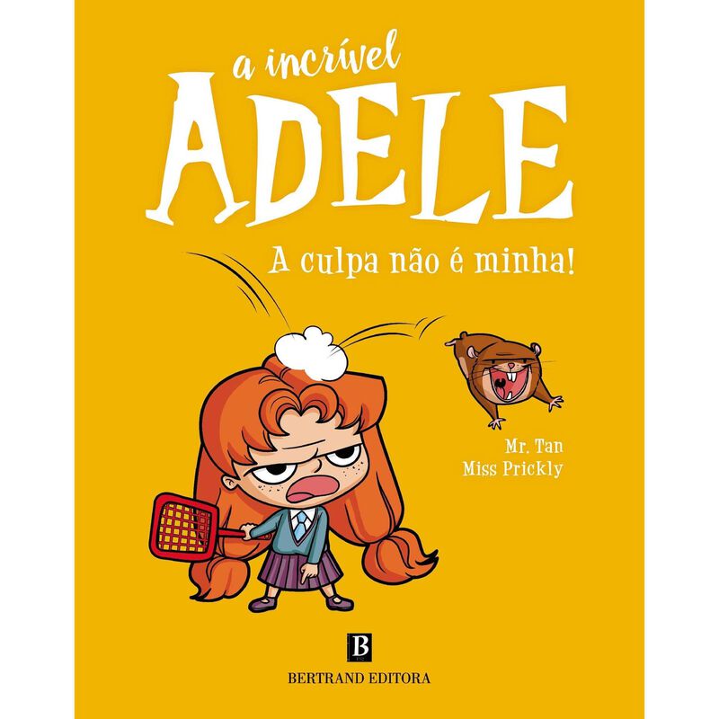 A Incrível Adele - A Culpa não é Minha! de Mr. Tan e Miss Prickly