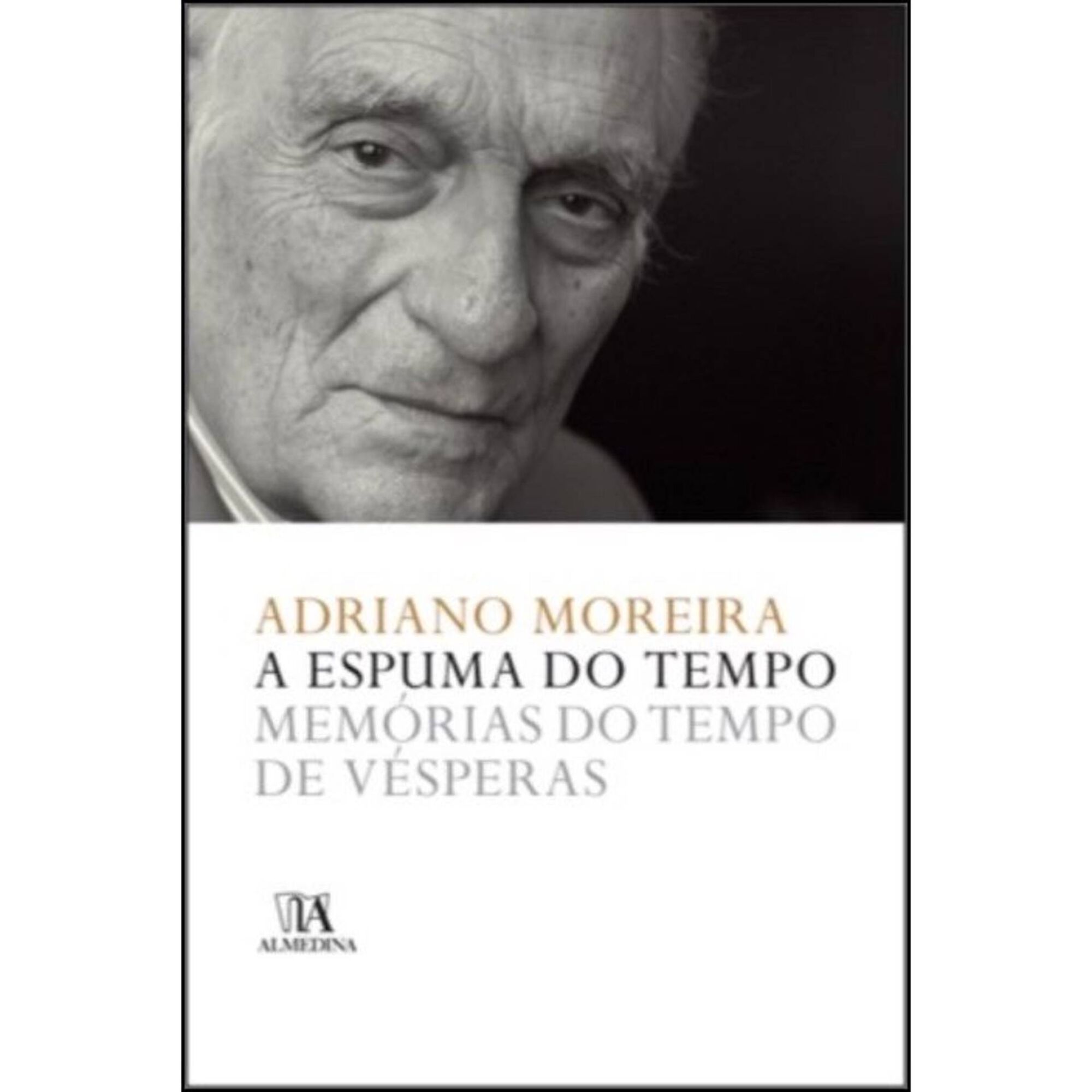 A Espuma do Tempo de Adriano Moreira, , ${viewtype