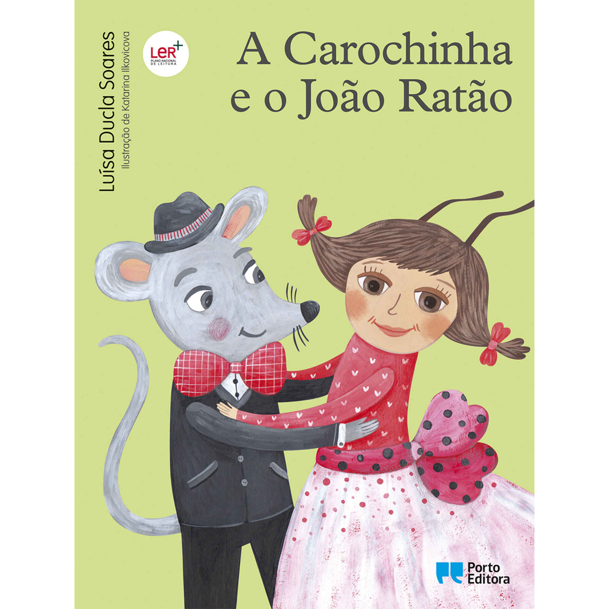 A Carochinha e o Jo&atilde;o Rat&atilde;o de Lu&iacute;sa Ducla Soares