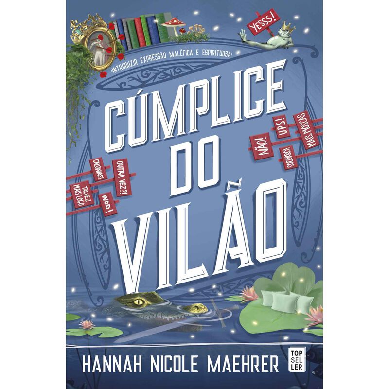Cúmplice do Vilão de Hannah Nicole Maehrer