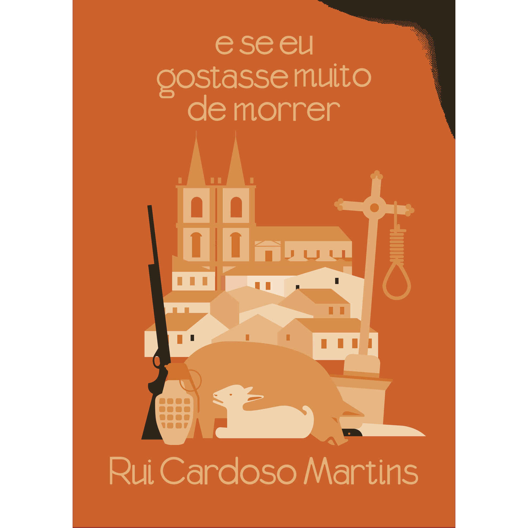 E Se Eu Gostasse Muito de Morrer de Rui Cardoso Martins