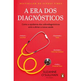A Era dos Diagn&oacute;sticos de Suzanne O'Sullivan