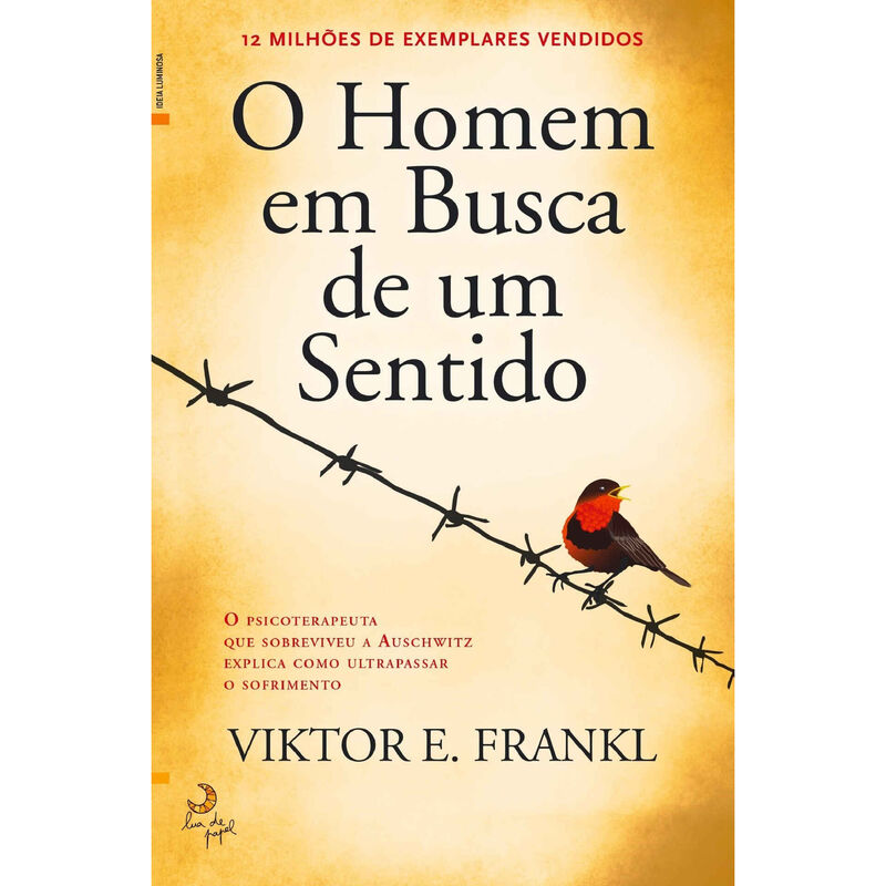 O Homem em Busca de um Sentido de Viktor E. Frankl