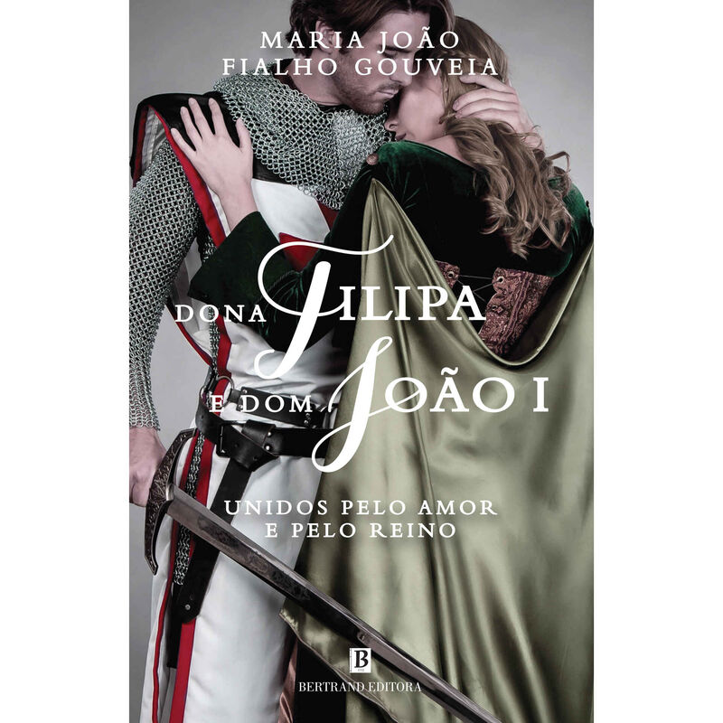 Dona Filipa e Dom João I de Maria João Fialho Gouveia