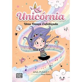 Unic&oacute;rnia N&ordm;6 - Uma Dan&ccedil;a Enfeiti&ccedil;ada de Ana Punset