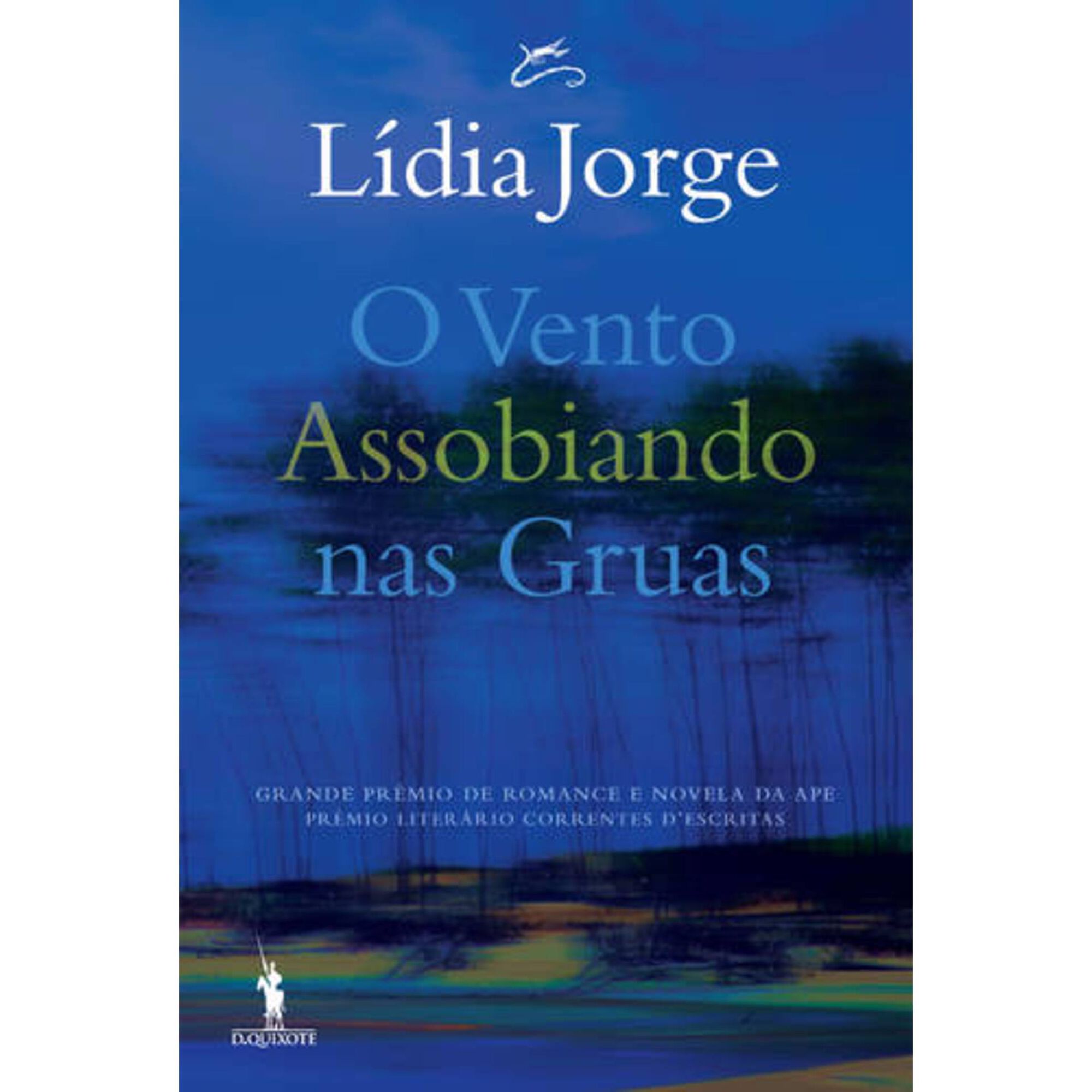 O Vento Assobiando nas Gruas de L&iacute;dia Jorge
