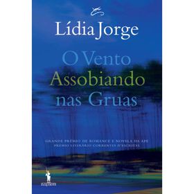 O Vento Assobiando nas Gruas de L&iacute;dia Jorge