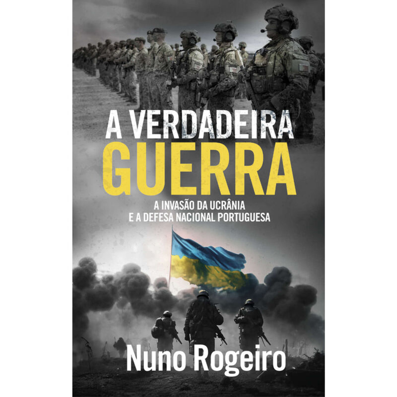 A Verdadeira Guerra de Nuno Rogeiro
