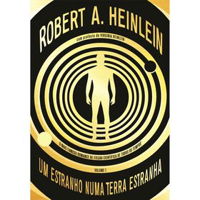 Um Estranho Numa Terra Estranha (Volume 1) de Robert A. Heinlein
