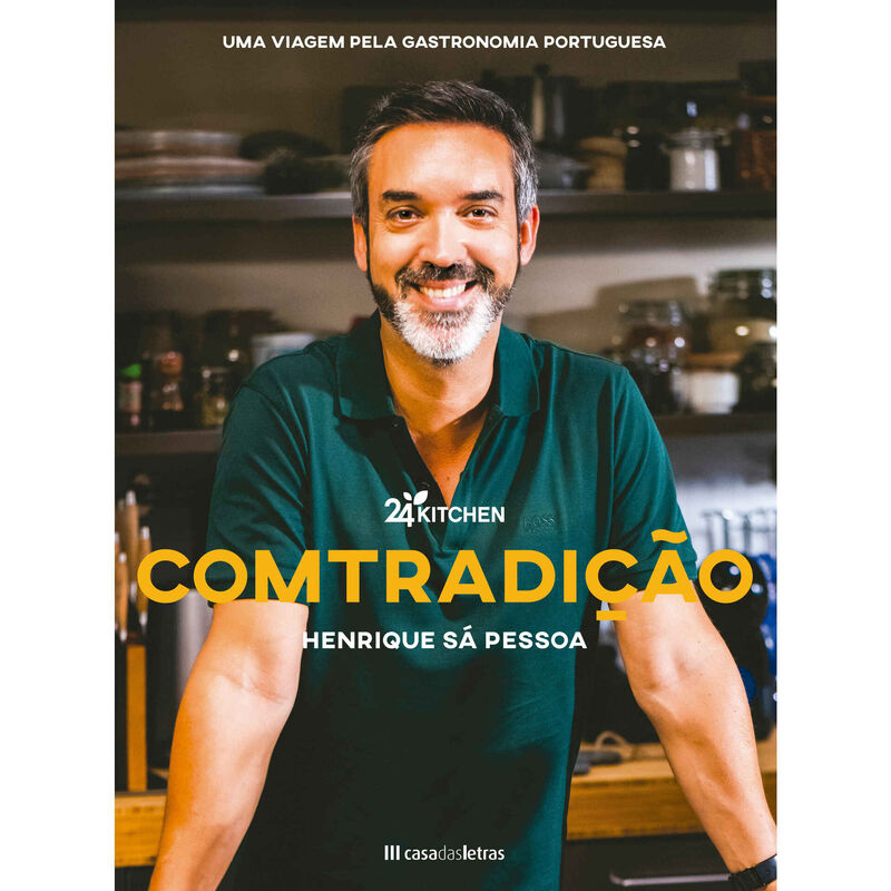 ComTradição - Uma Viagem Pela Gastronomia Portuguesa de Henrique Sá Pessoa