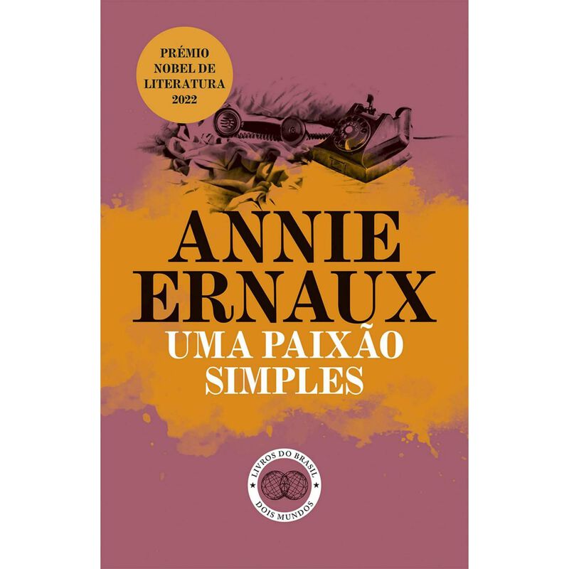 Uma Paixão Simples de Annie Ernaux