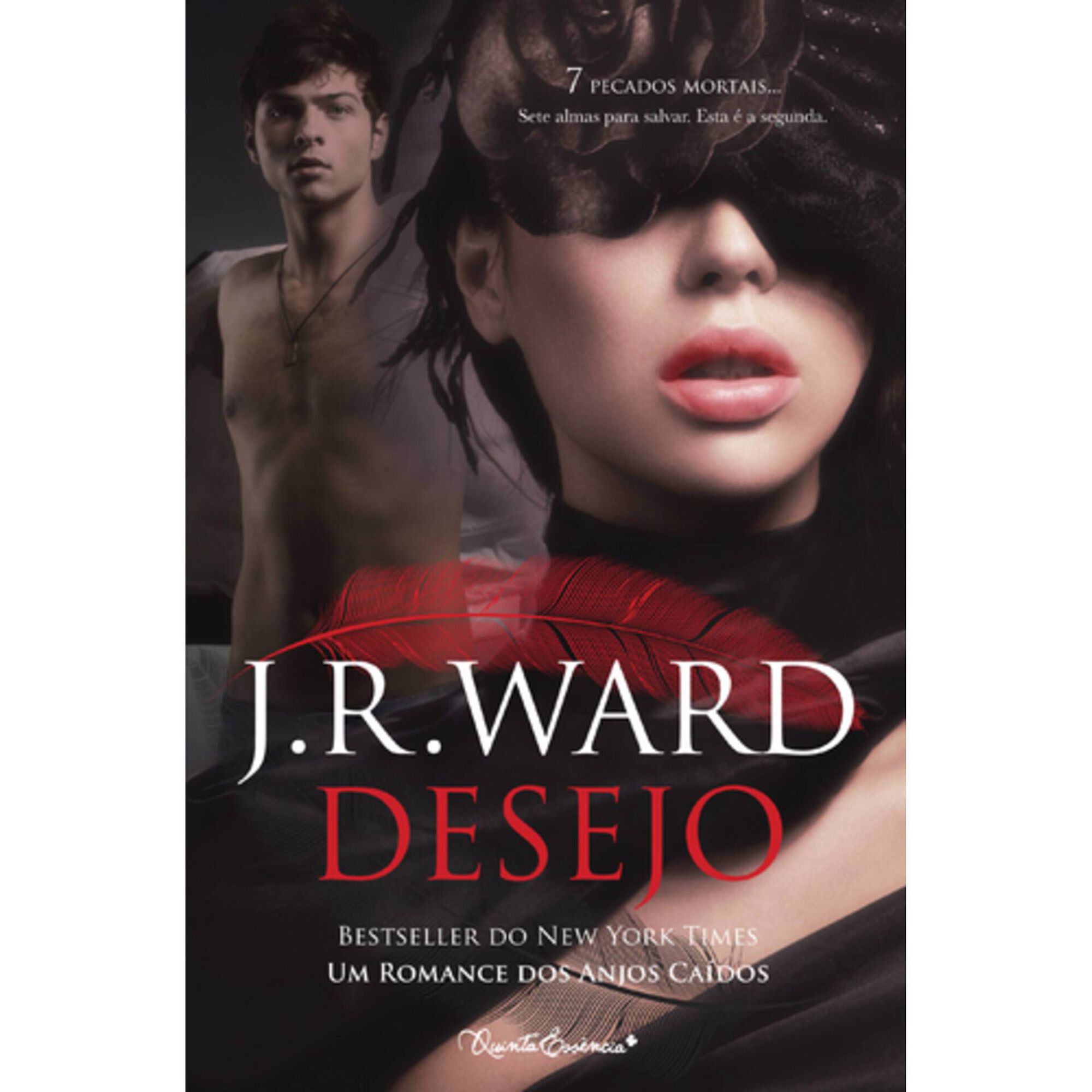 Anjos Ca&iacute;dos (Volume II) - Desejo de J. R. Ward