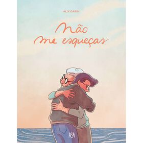 N&atilde;o me Esque&ccedil;as de Alix Garin
