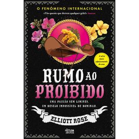 Rumo ao Proibido de Elliott Rose
