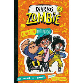 Di&aacute;rios Zombie 4 - Agora ou N&uacute;&uacute;nca de Guy Edmonds e Matt Zeremes
