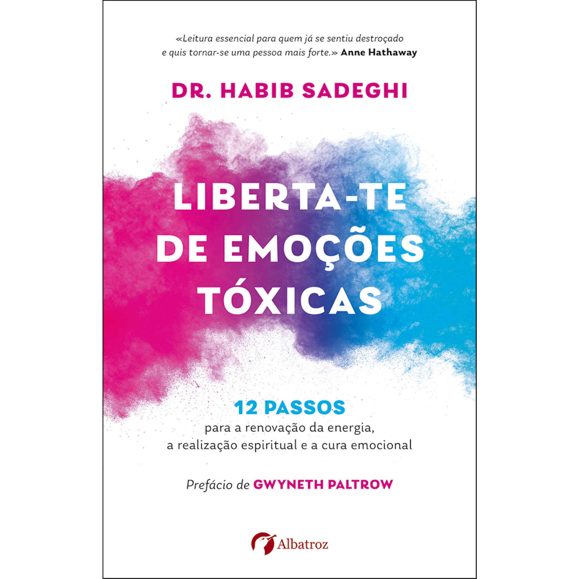 Liberta-te de Emo&ccedil;&otilde;es T&oacute;xicas de Dr. Habib Sadeghi
