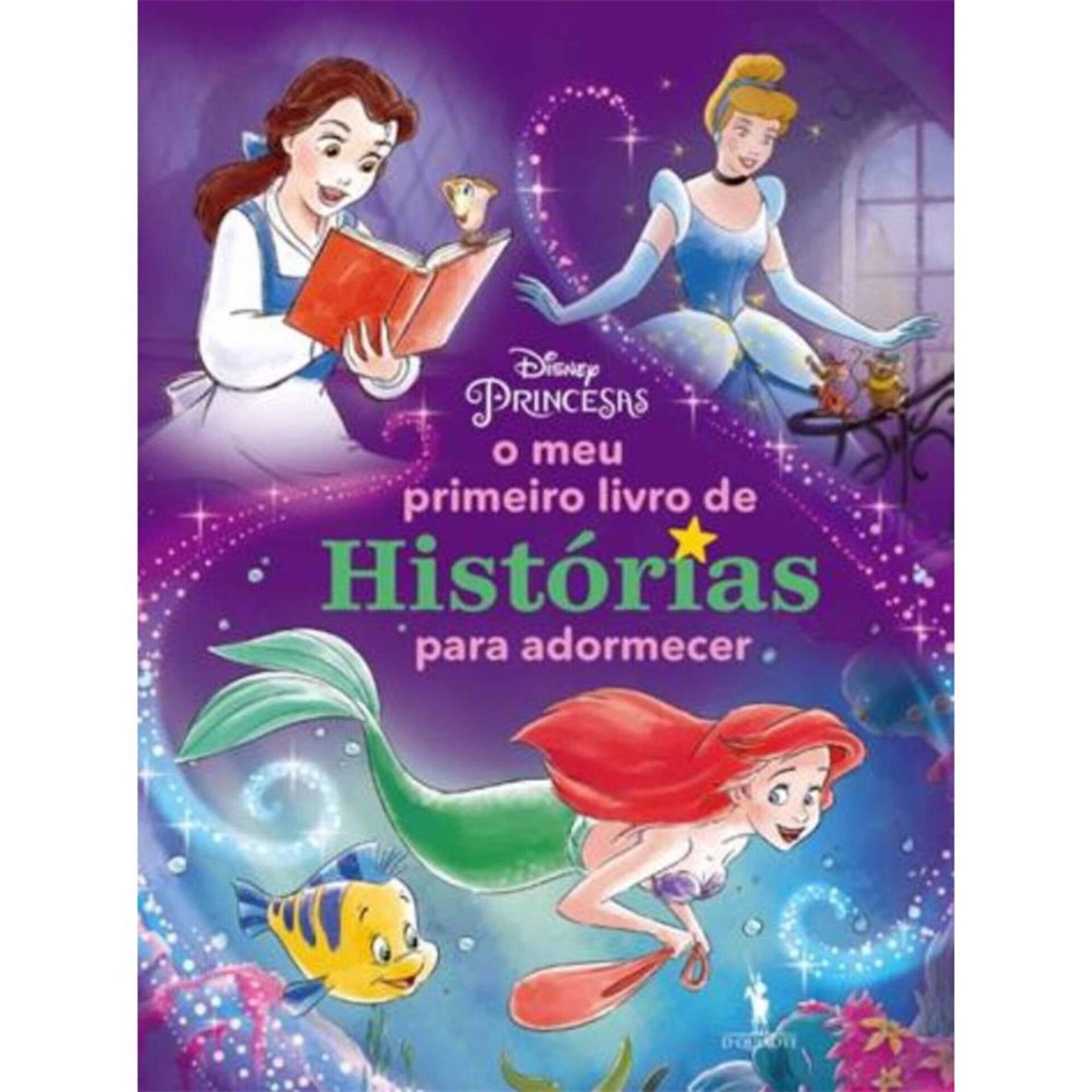 O Meu Primeiro Livro de Histórias para Adormecer - Princesas