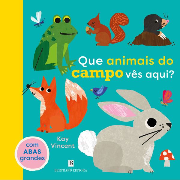 Que Animais do Campo Vês Aqui? de Kay Vincent