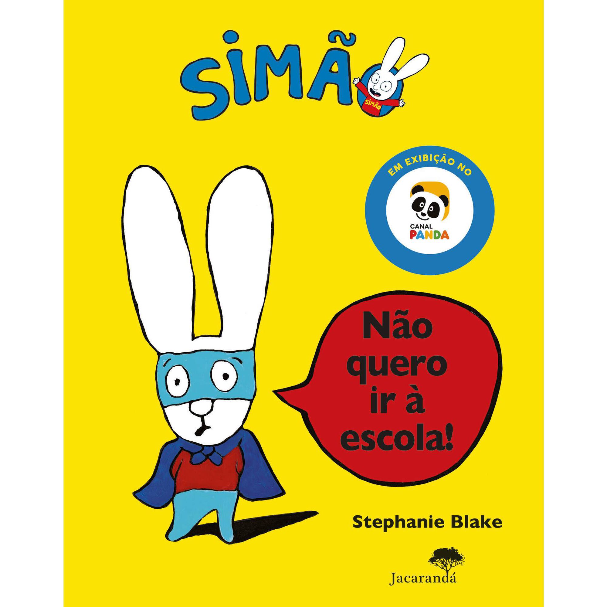 N&atilde;o Quero ir &agrave; Escola! de Stephanie Blake