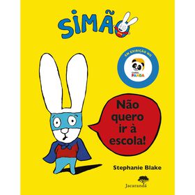 N&atilde;o Quero ir &agrave; Escola! de Stephanie Blake
