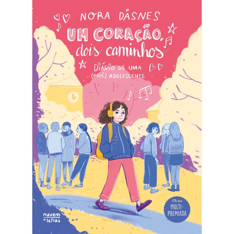 Um Coração, Dois Caminhos - Diário de uma (Pré) Adolescente de Nora Dåsnes