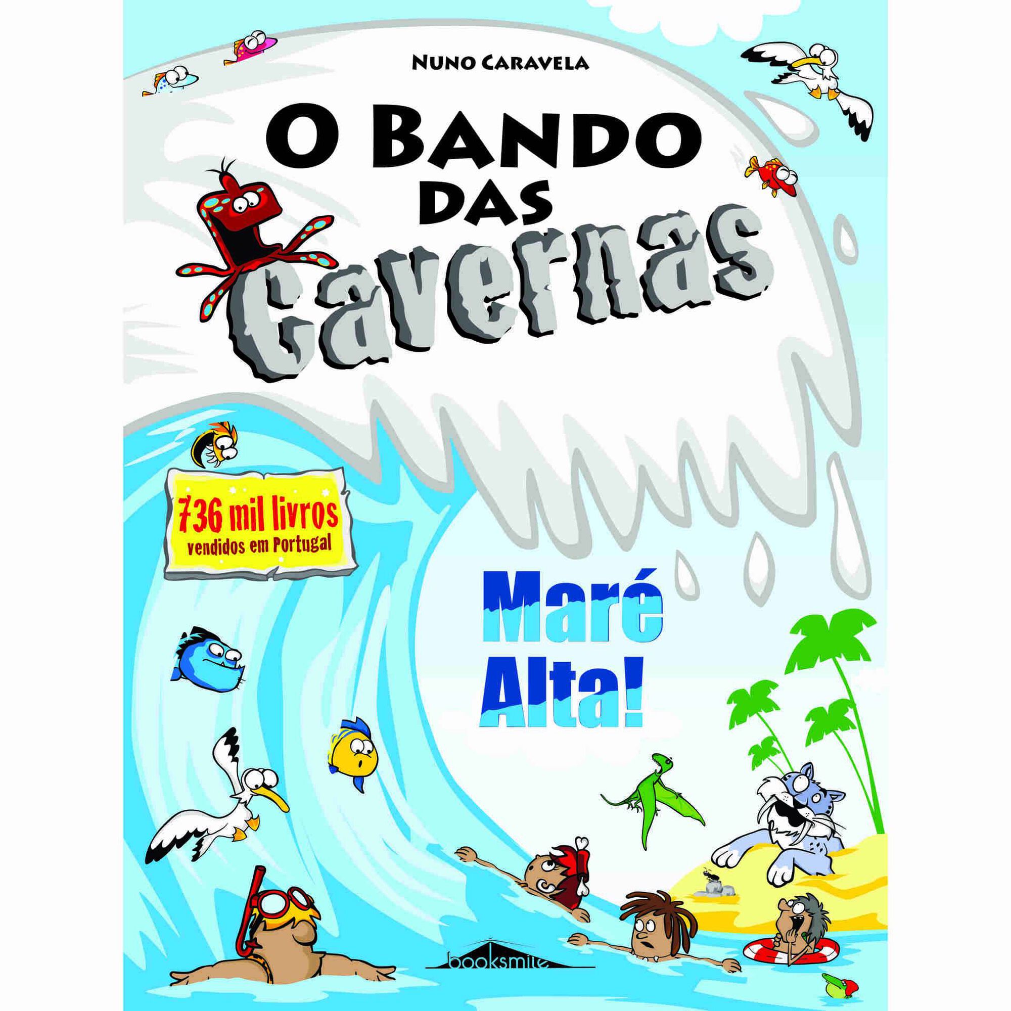 O Bando das Cavernas Nº 33 - Maré Alta!