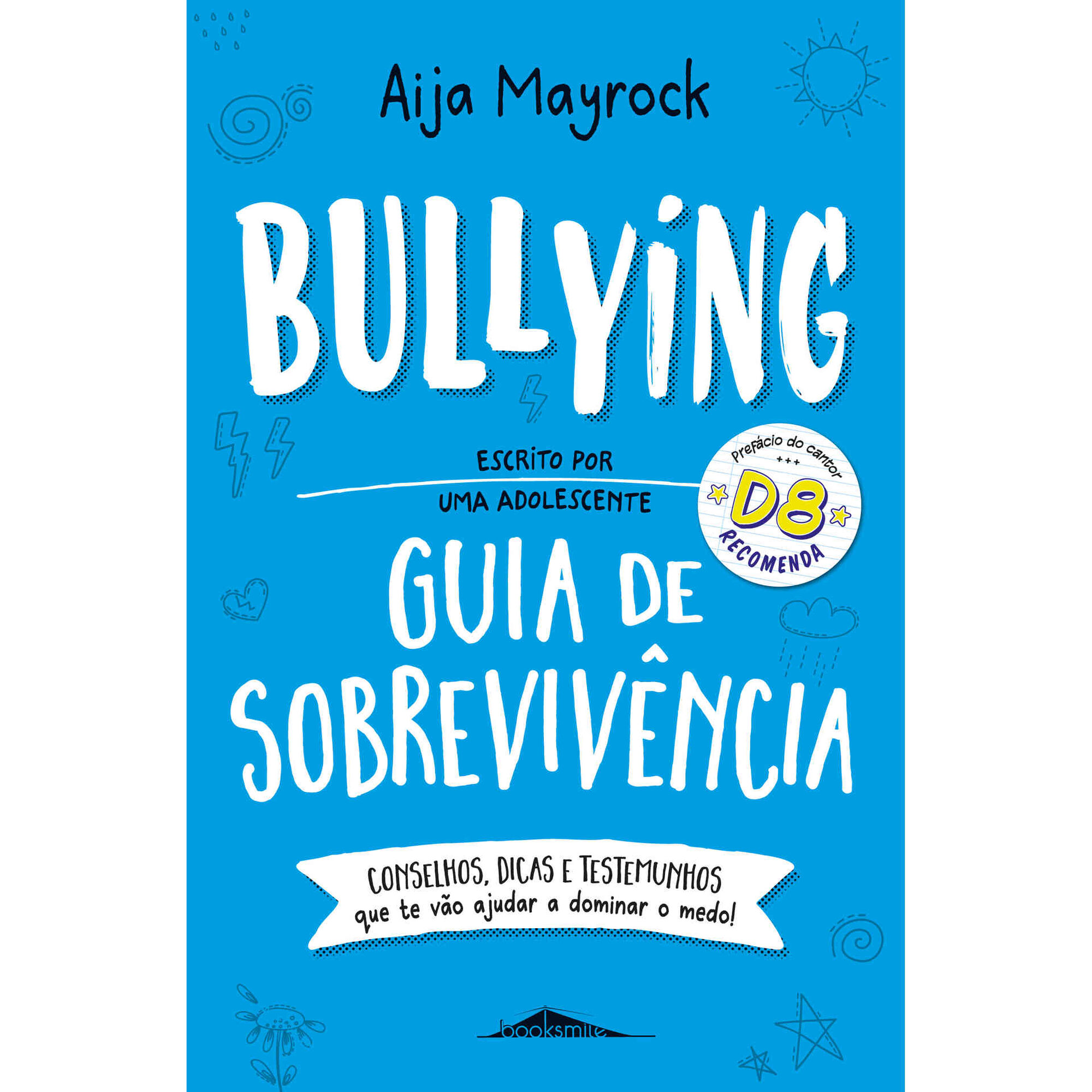 Bullying - Guia de Sobreviv&ecirc;ncia de Aija Mayrock
