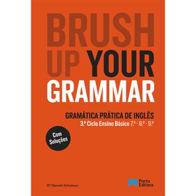 Brush Up Your Grammar - 7.&ordm;, 8.&ordm; e 9.&ordm; Ano