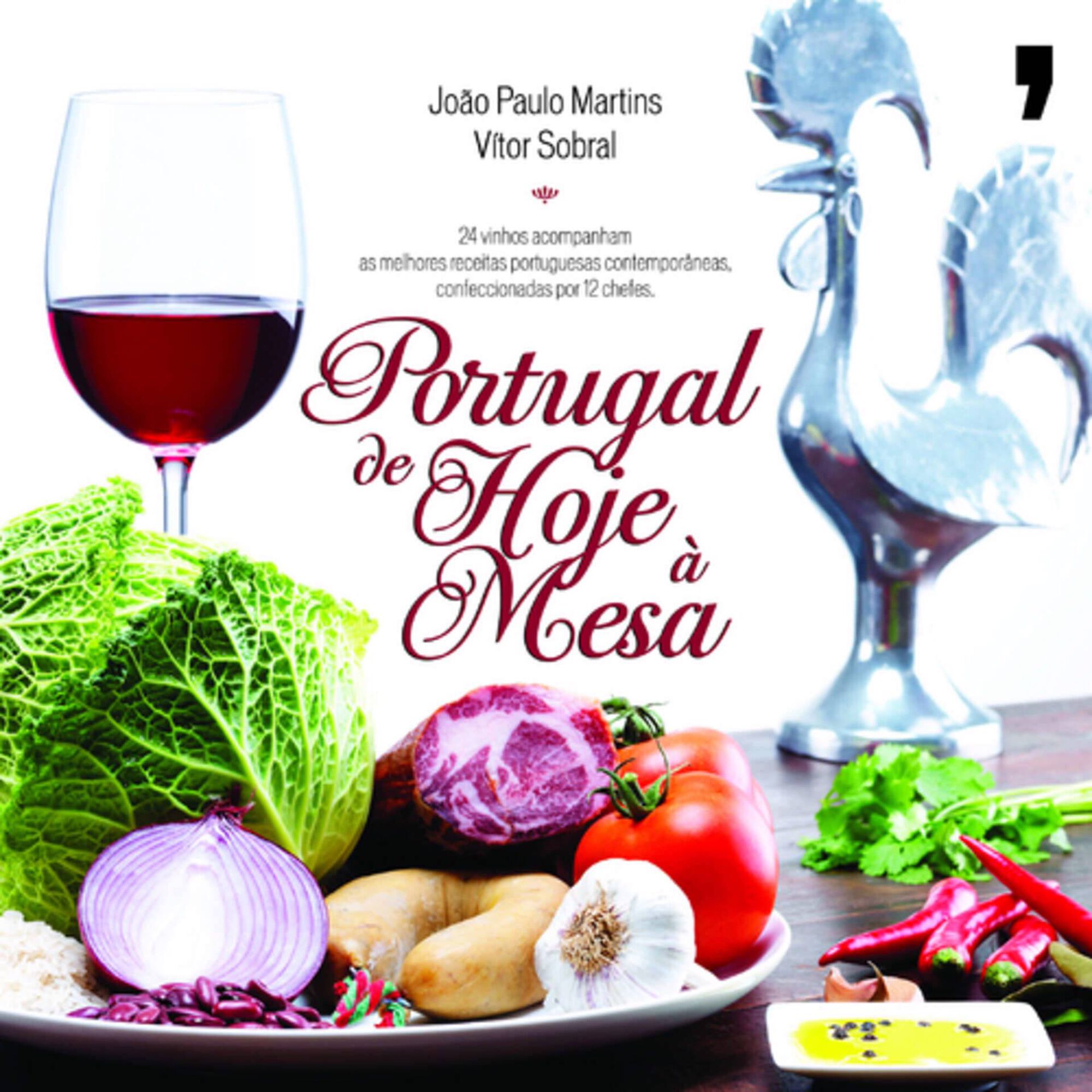 Portugal de Hoje &agrave; Mesa de V&iacute;tor Sobral e Jo&atilde;o Paulo Martins