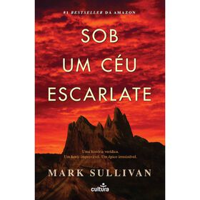 Sob Um C&eacute;u Escarlate de Mark Sullivan