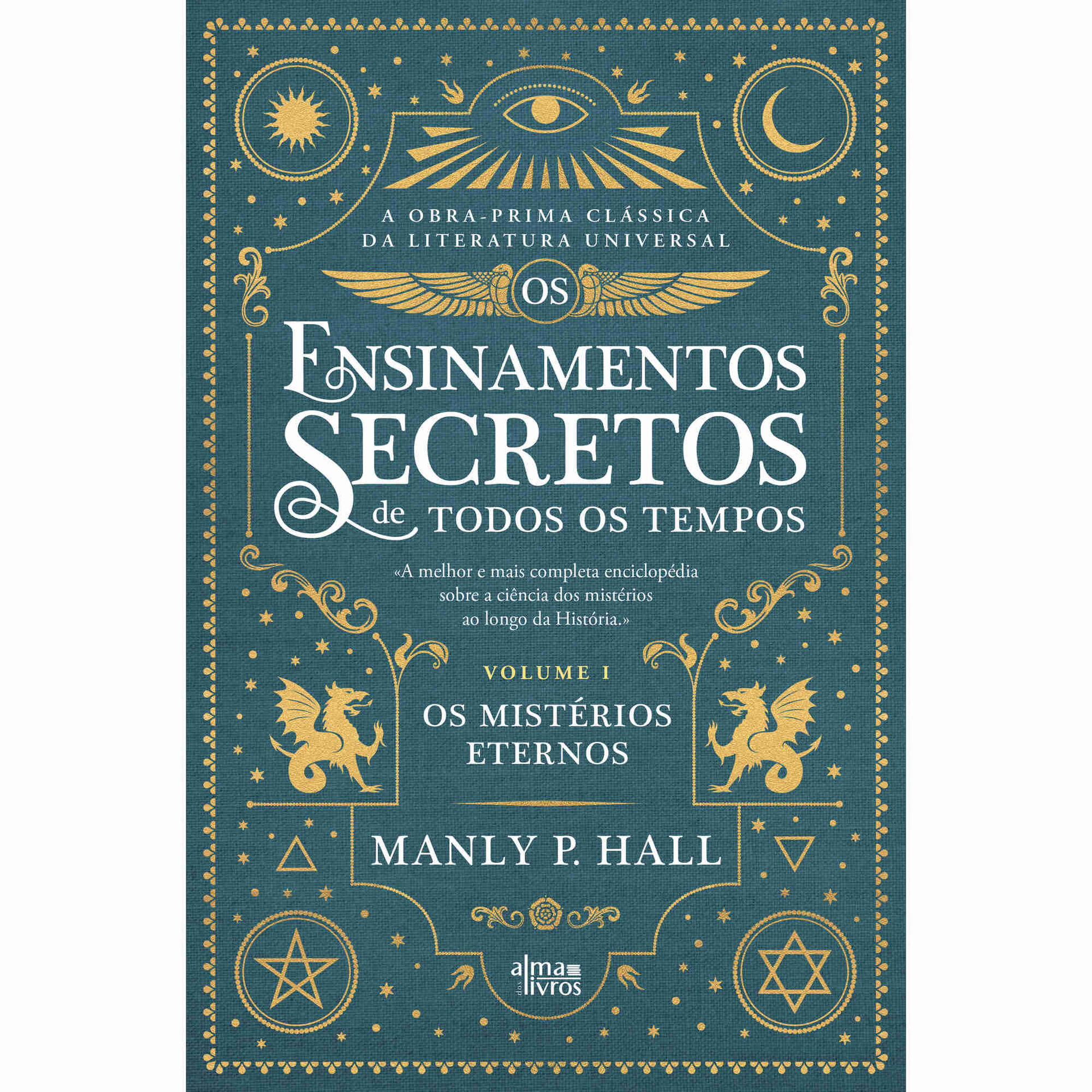 Os Ensinamentos Secretos de Todos os Tempos de Manly P. Hall