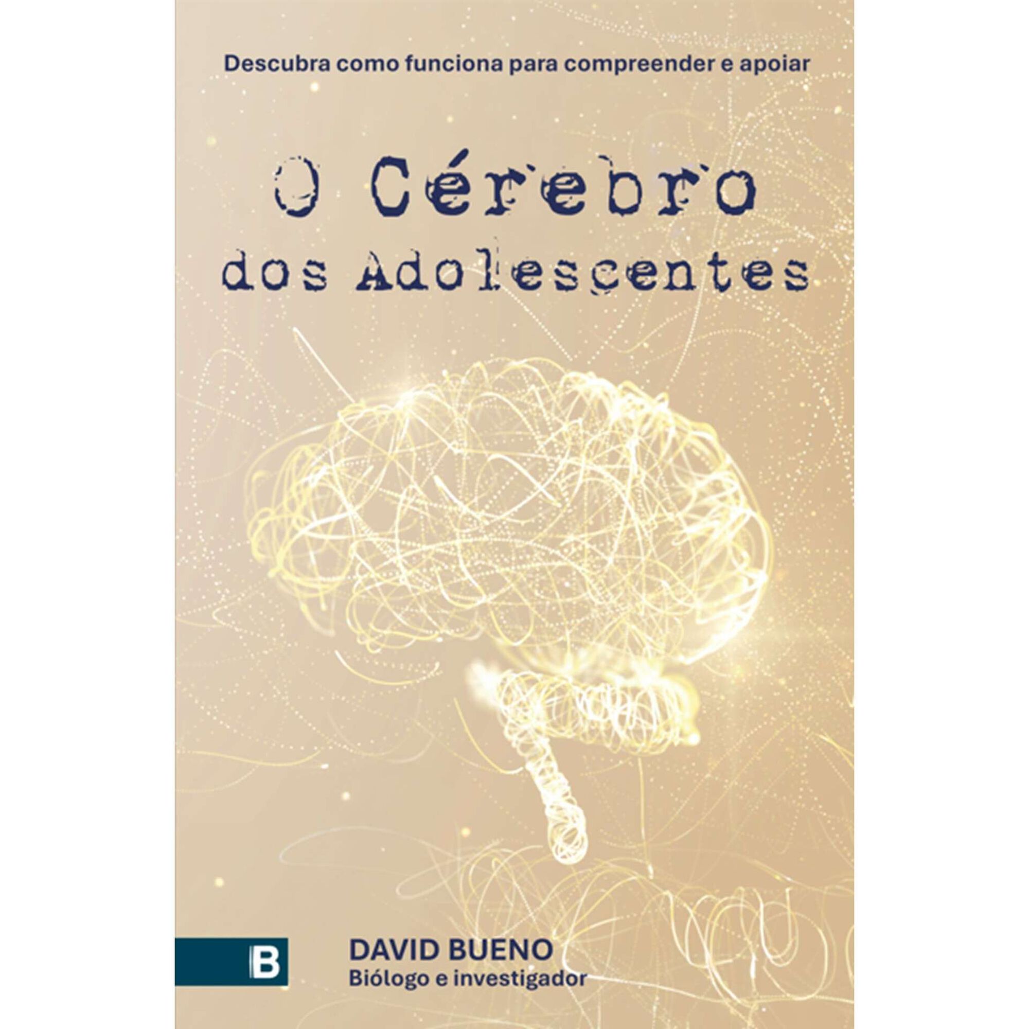 O C&eacute;rebro dos Adolescentes de David Bueno