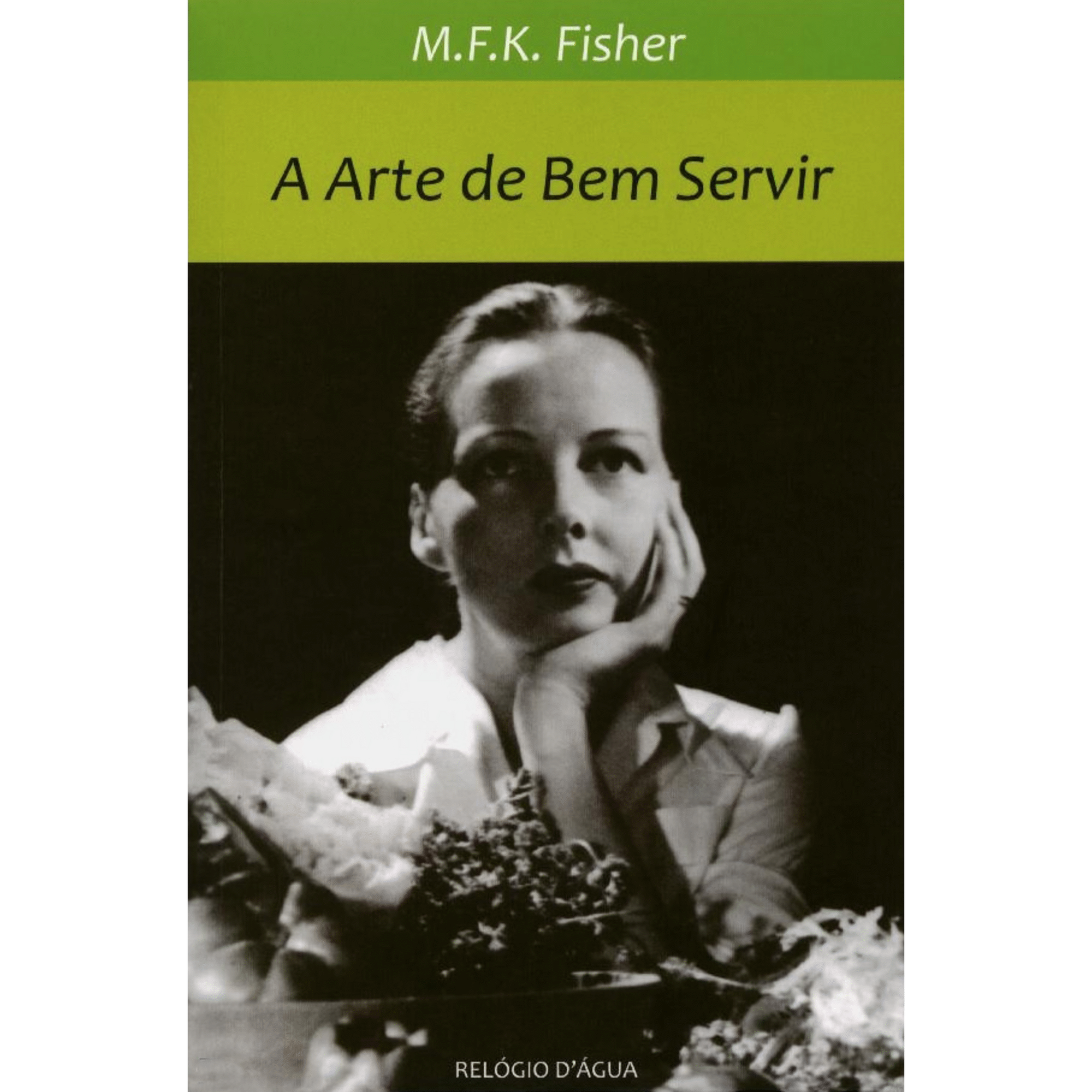 A Arte de Bem Servir de M.F.K. Fisher