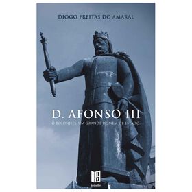 D. Afonso III, O Bolonh&ecirc;s (Livro de Bolso) de Diogo Freitas do Amaral
