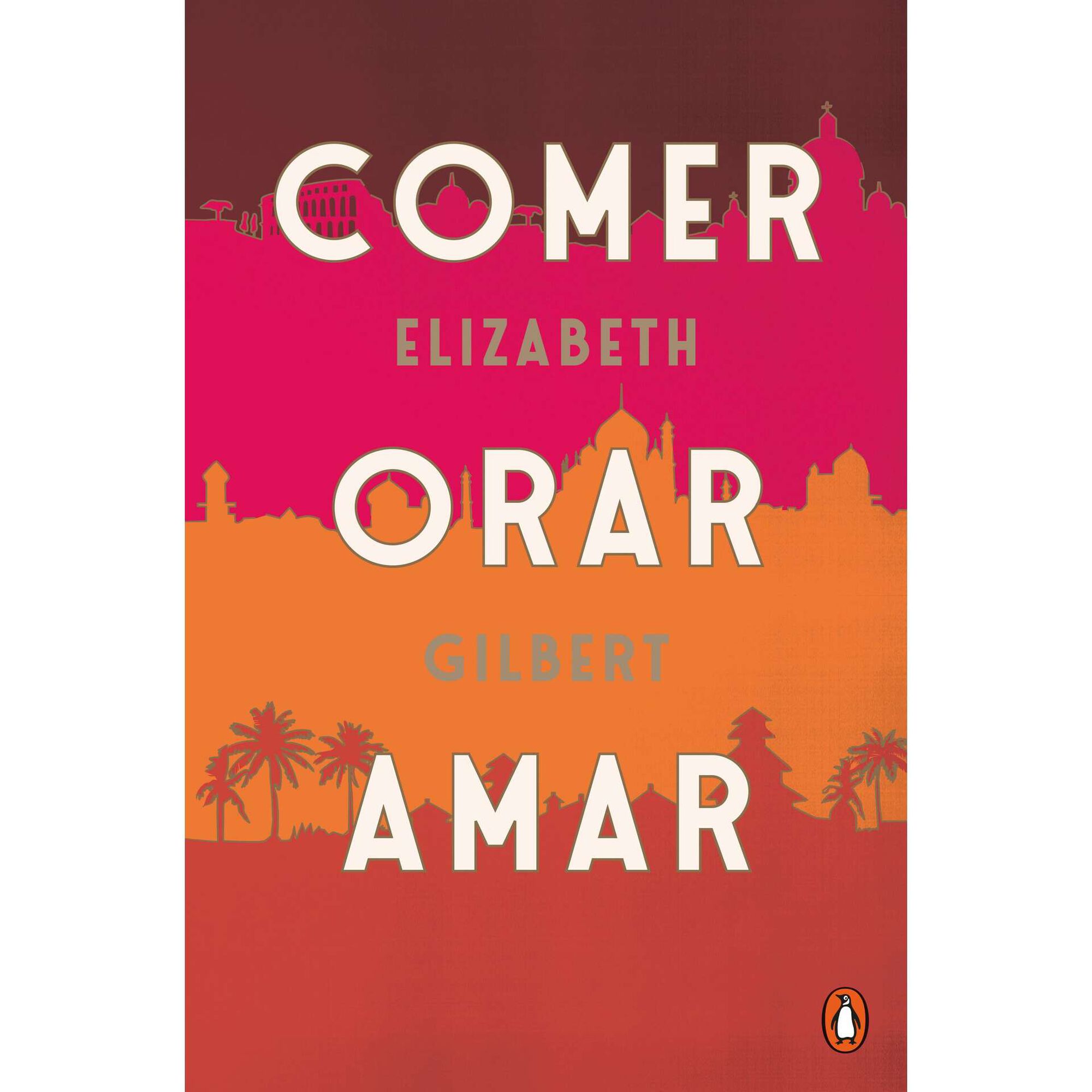 Comer, Orar, Amar de Elizabeth Gilbert