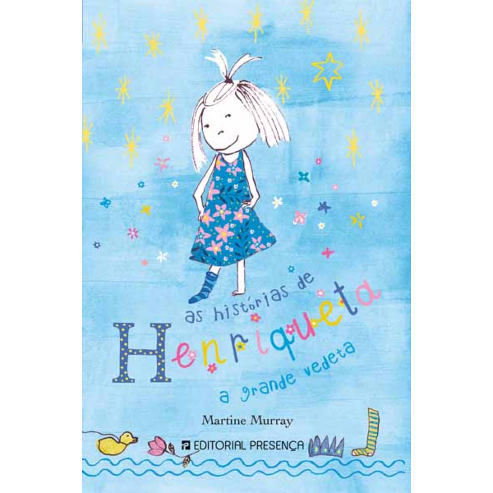 As Hist&oacute;rias de Henriqueta, A Grande Vedeta de Martine Murray