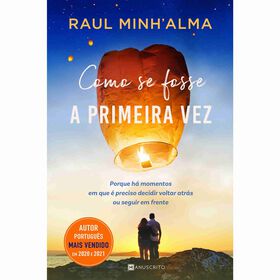 Como Se Fosse a Primeira Vez de Raul Minh'Alma