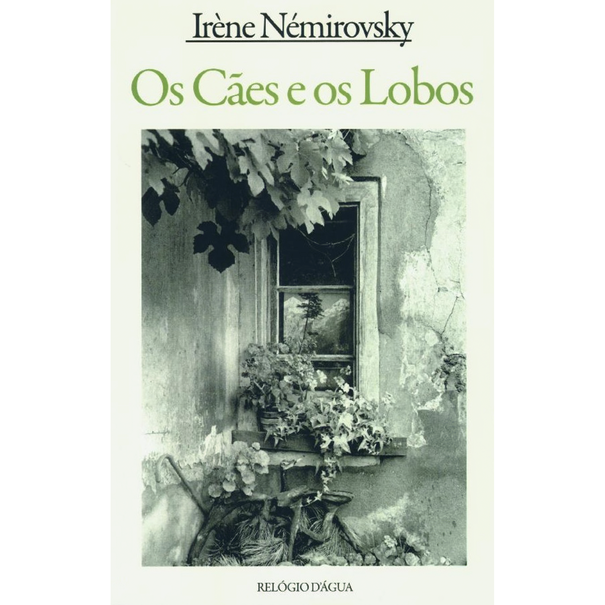 Os C&atilde;es e os Lobos de Ir&egrave;ne N&eacute;mirovsky