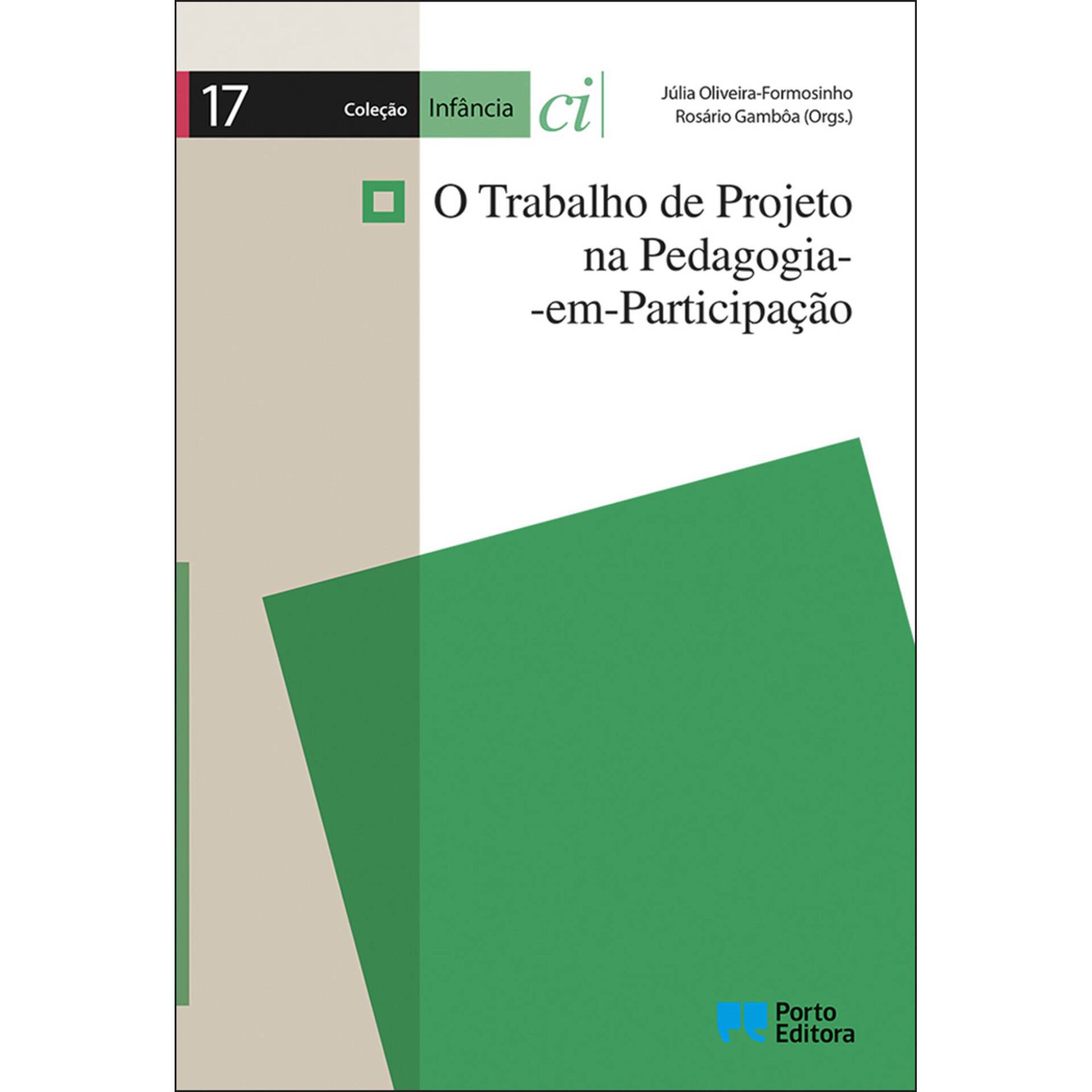 O Trabalho de Projeto na Pedagogia-em-Participa&ccedil;&atilde;o de H&eacute;lia Costa
