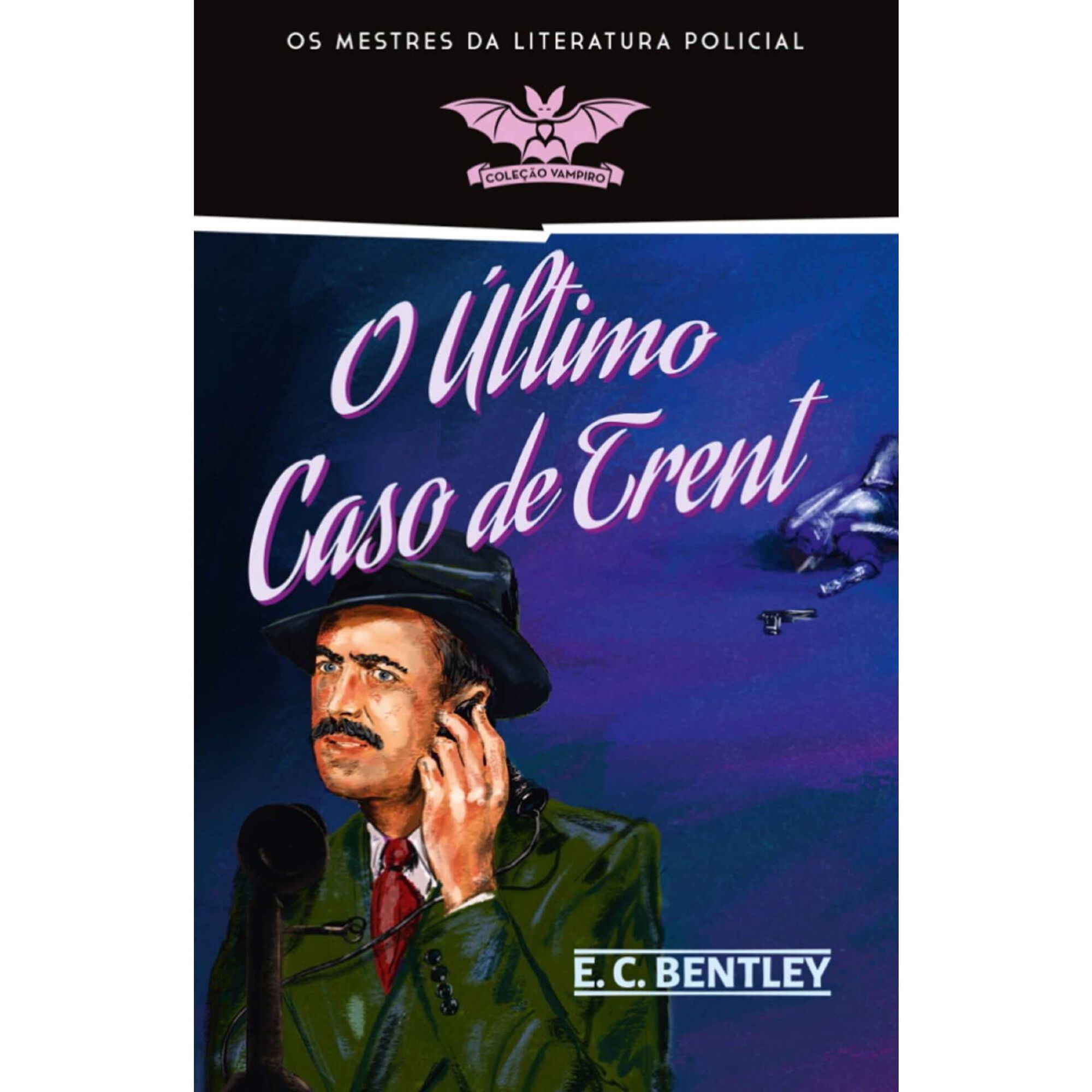 O Último Caso de Trent (livro 43) O Último Caso de Trent (livro 43)