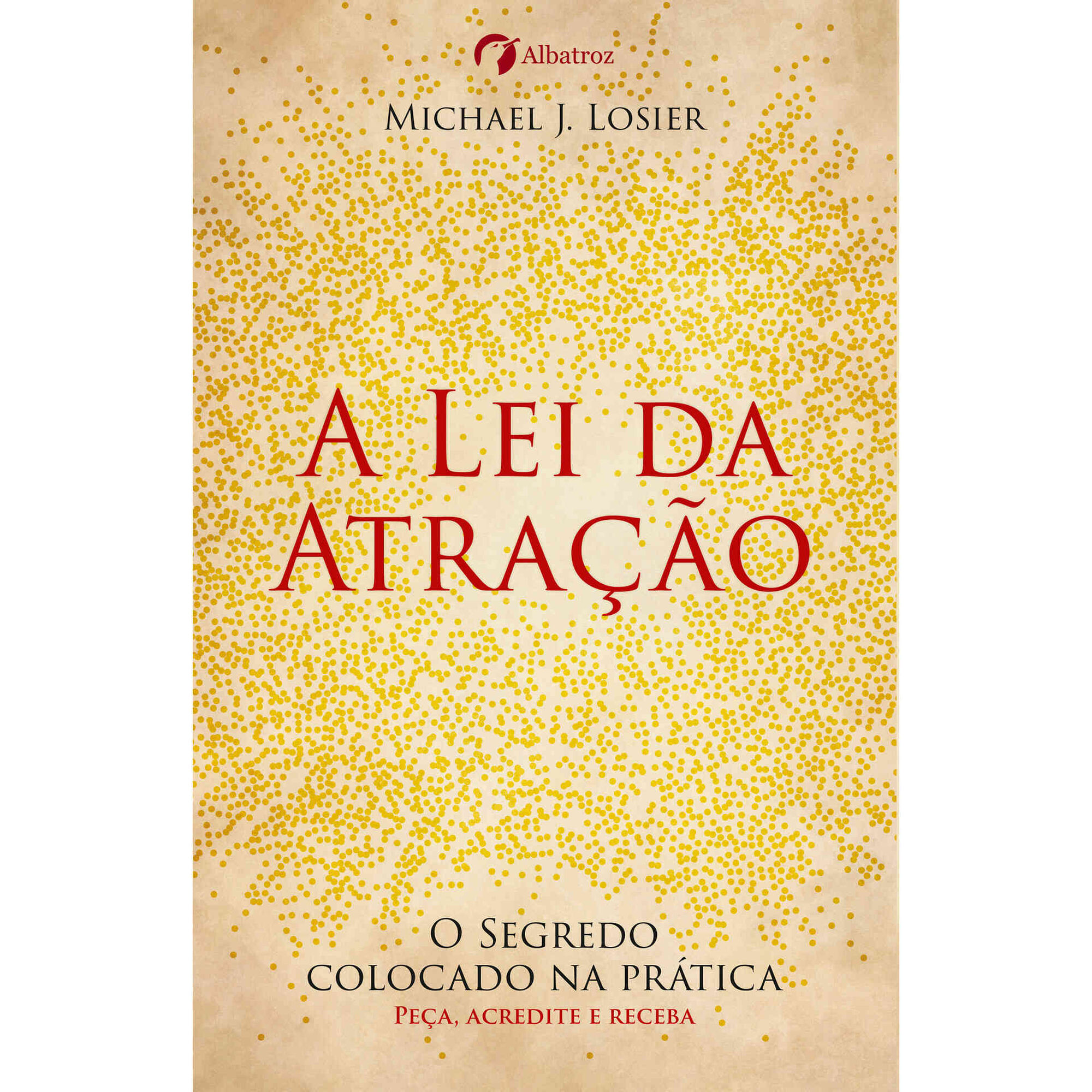 A Lei da Atra&ccedil;&atilde;o de Michael J. Losier