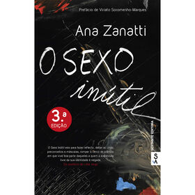 O Sexo In&uacute;til de Ana Zanatti