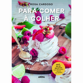 Para Comer &Agrave; Colher de Rosa Cardoso