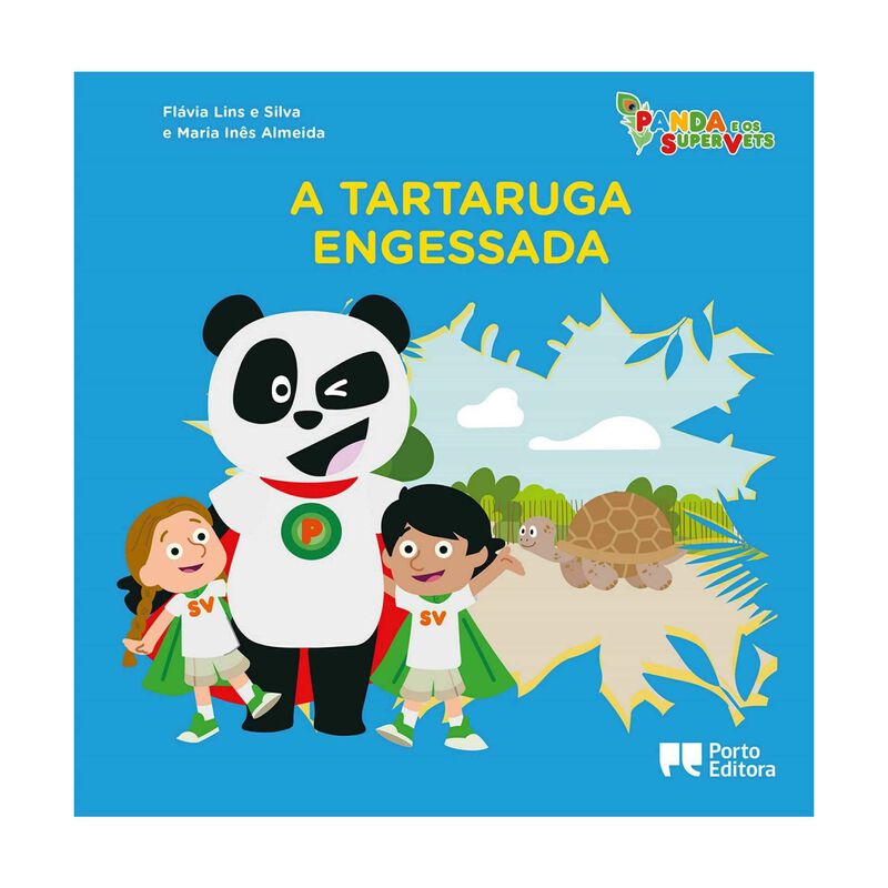 Panda e os SuperVets - A Tartaruga Engessada de Flávia Lins e Silva e Maria Inês Almeida