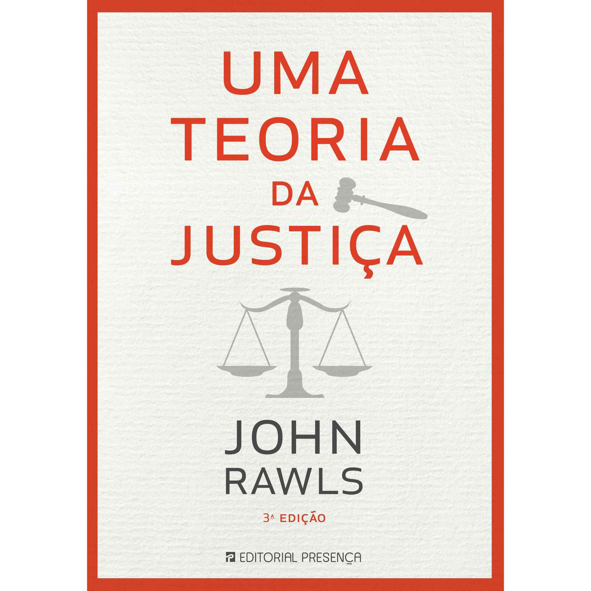 Uma Teoria da Justi&ccedil;a de John Rawls