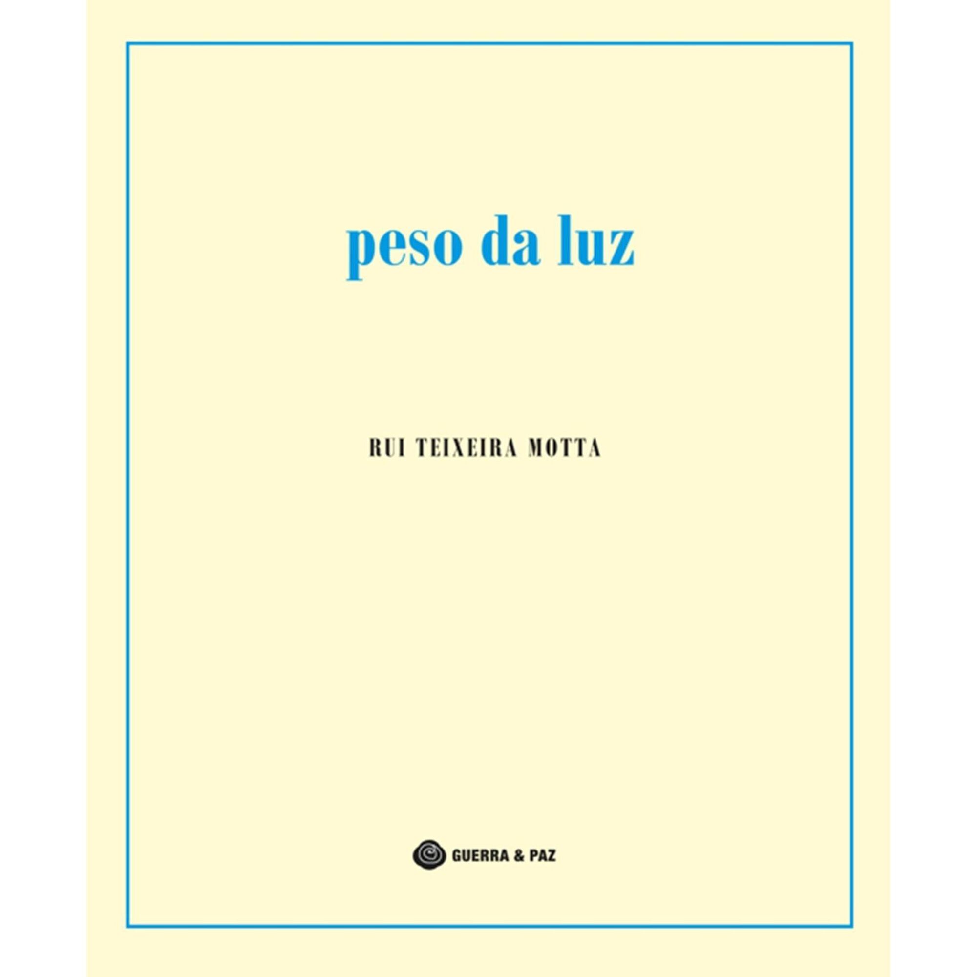 Peso da Luz de Rui Teixeira Motta