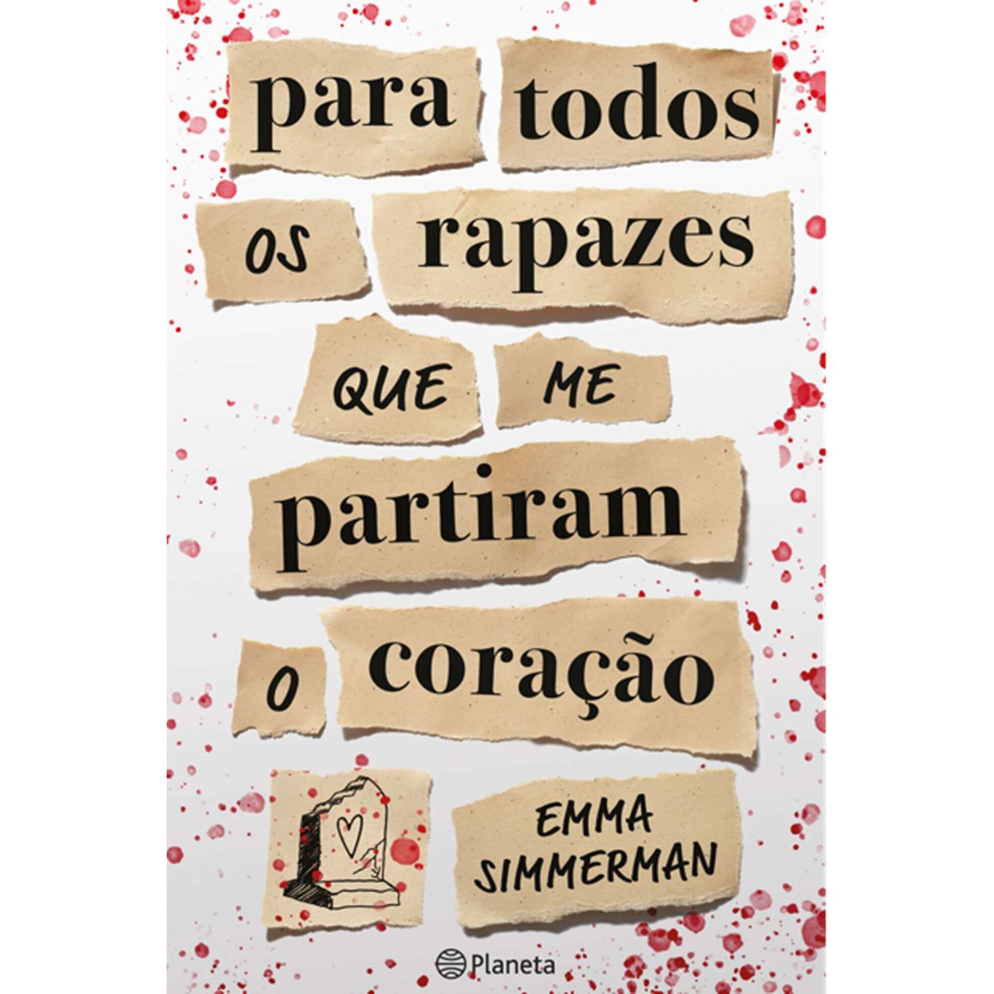 Para Todos os Rapazes que Me Partiram o Cora&ccedil;&atilde;o de Emma Simmerman