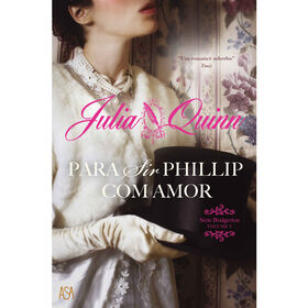 Para Sir Phillip, com Amor de Julia Quinn