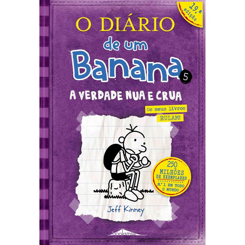 O Diário de um Banana 5 - A Verdade Nua e Crua de Jeff Kinney