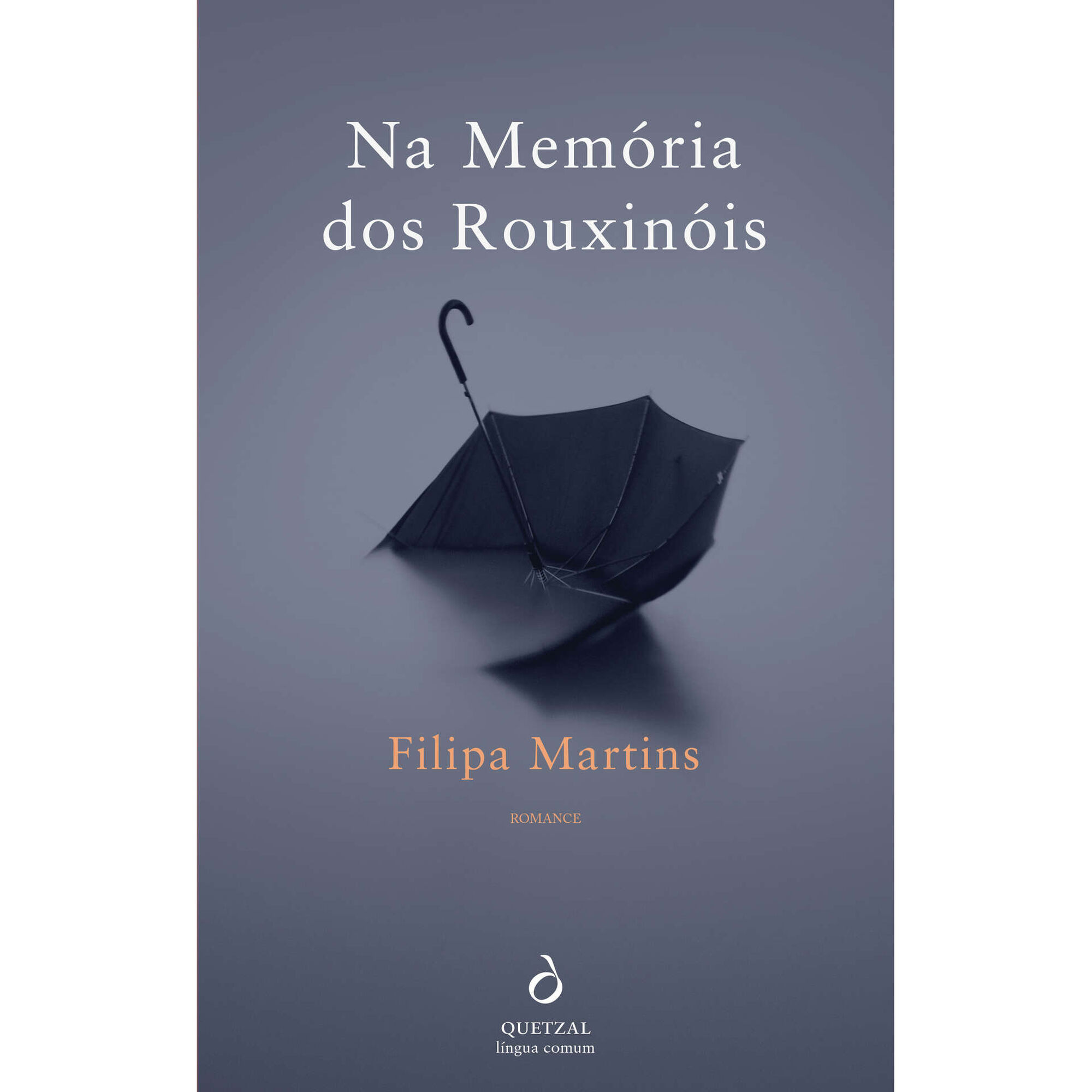 Na Mem&oacute;ria dos Rouxin&oacute;is de Filipa Martins